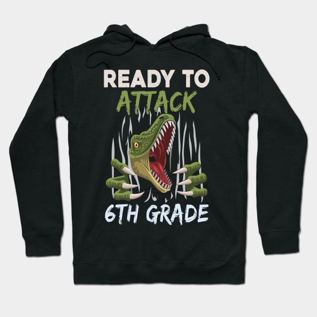 Dinosaur Kids Ready To Attack 6Th Grade Boys Back To School Hoodie by kateeleone97023